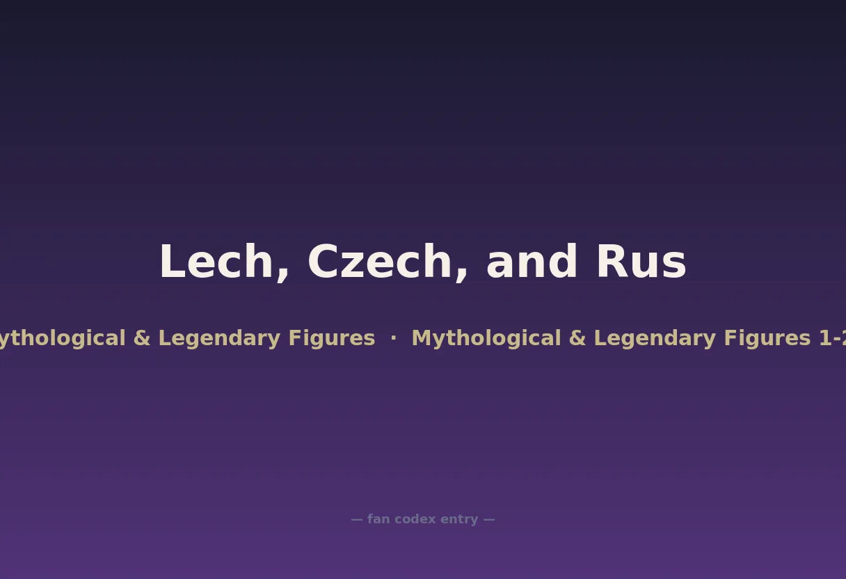 Lech, Czech, and Rus